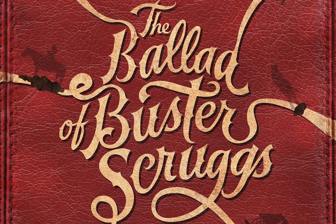 The Ballad of Buster Scruggs