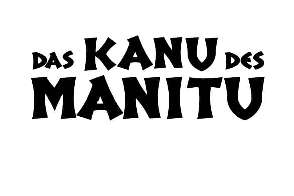 Das Kanu des Manitu