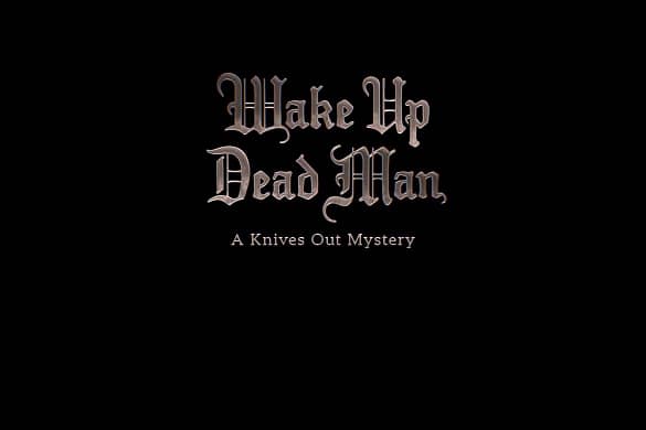 Wake Up Dead Man: A Knives Out Mystery